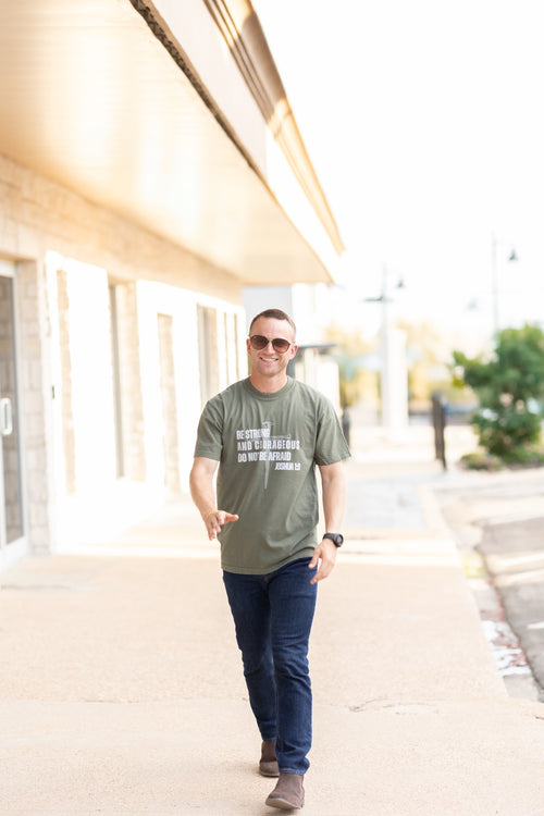 Be Strong and Courageous Tee
