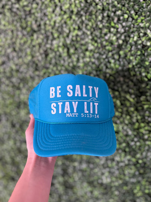 Be Salty Stay Lit Trucker Hat