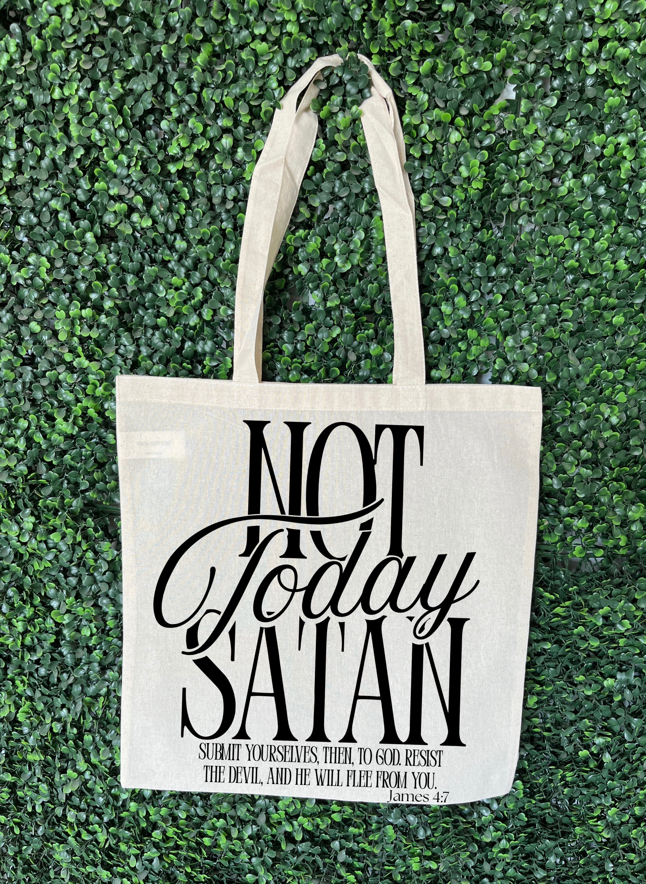 Not today Satan Tote